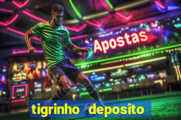 tigrinho deposito de 1 real